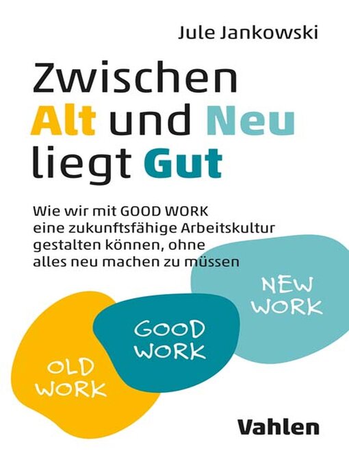 Title details for Zwischen Alt und Neu liegt Gut by Jule Jankowski - Available